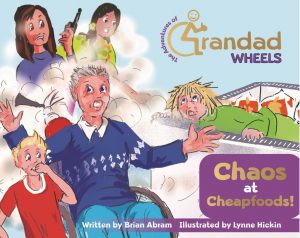 Book cover from Chaos at cheepfoods! a Grandad Wheels book
